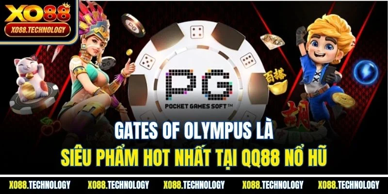 Gates of Olympus là siêu phẩm hot nhất tại QQ88 nổ hũ