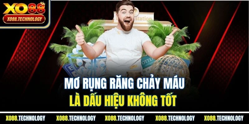 Mơ rụng răng chảy máu là dấu hiệu không tốt